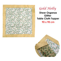 Thumbnail for Christmas Gold Holly Sheer Organza Glitter Table Cloth Topper 90 x 90 cm