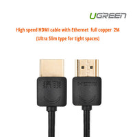 Thumbnail for UGREEN High speed with Ethernet full copper Ultra Slim HDMI cable 2M (11199)